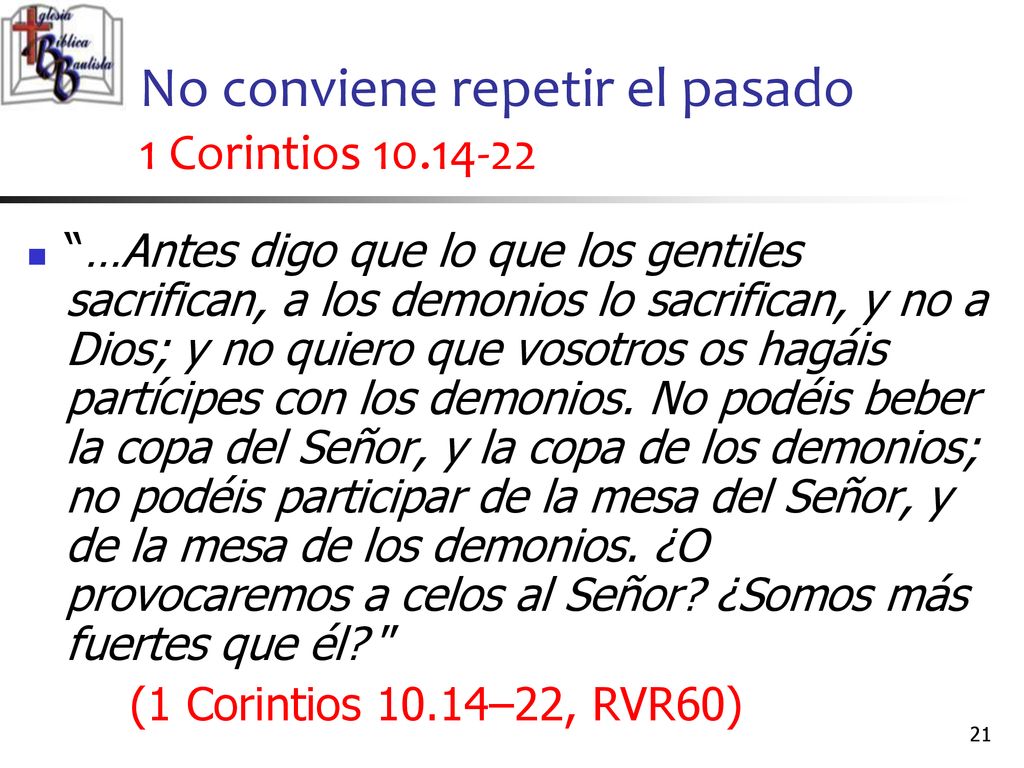 No conviene repetir el pasado 1 Corintios