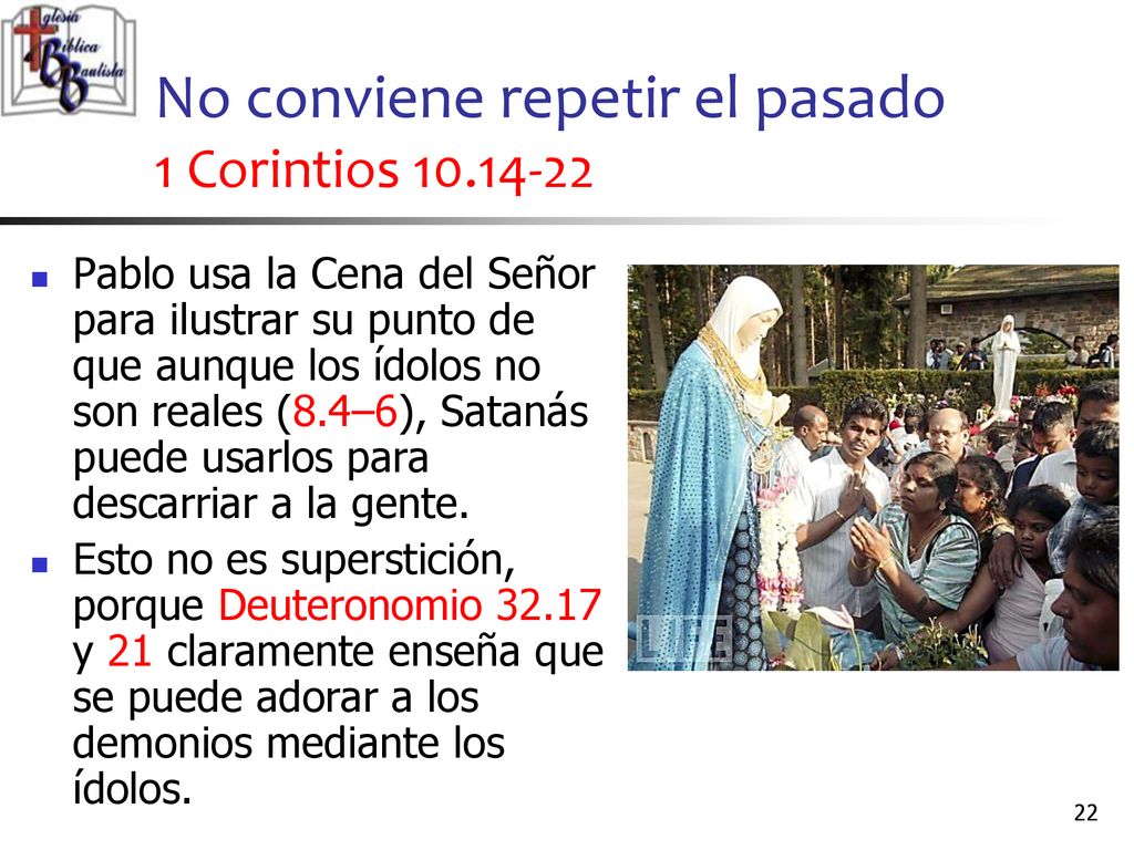 No conviene repetir el pasado 1 Corintios