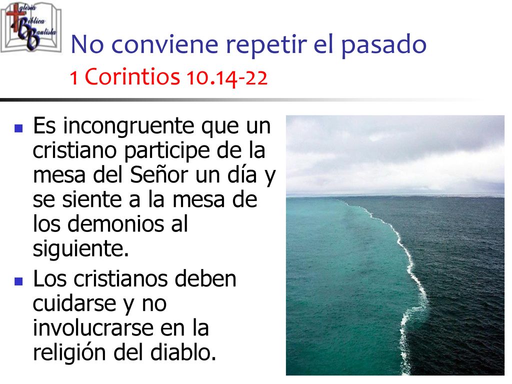No conviene repetir el pasado 1 Corintios
