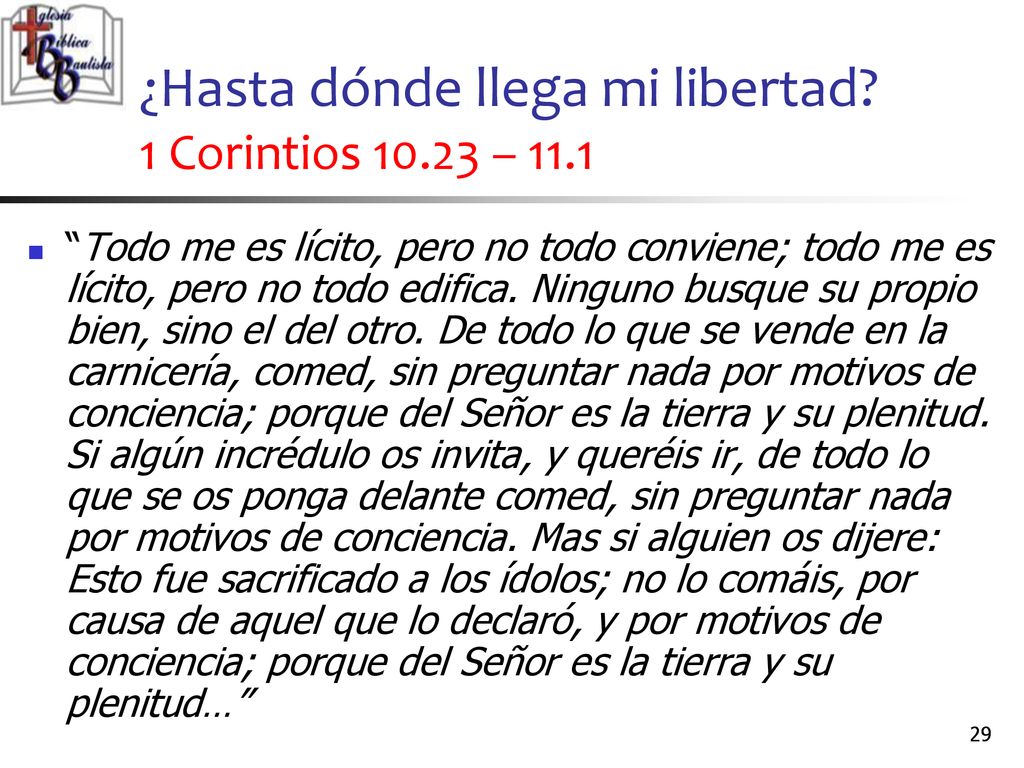 ¿Hasta dónde llega mi libertad 1 Corintios – 11.1
