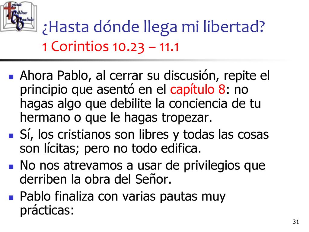 ¿Hasta dónde llega mi libertad 1 Corintios – 11.1