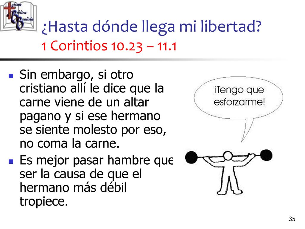 ¿Hasta dónde llega mi libertad 1 Corintios – 11.1