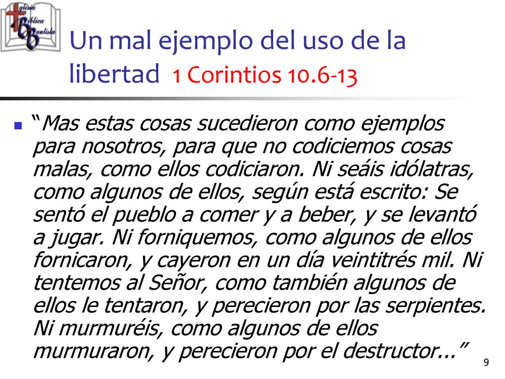 Un mal ejemplo del uso de la libertad 1 Corintios
