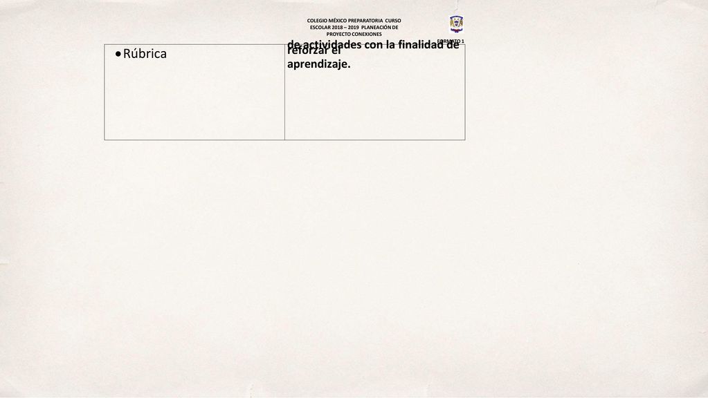Rúbrica de actividades con la finalidad de reforzar el aprendizaje.