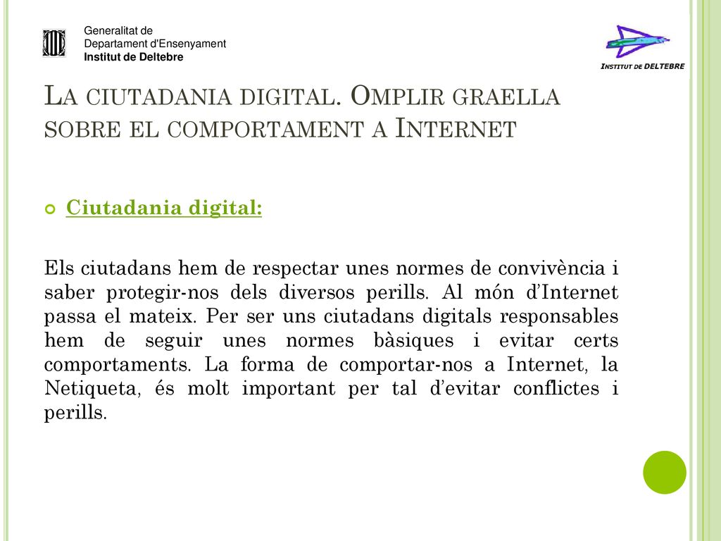 La ciutadania digital. Omplir graella sobre el comportament a Internet