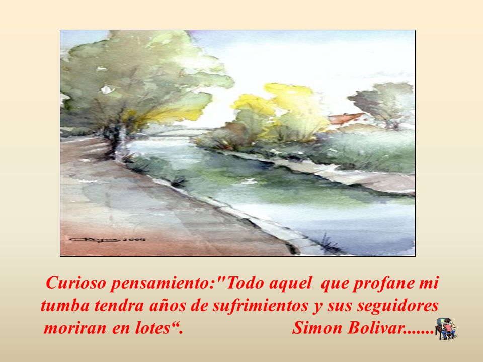 Curioso pensamiento: Todo aquel que profane mi tumba tendra años de sufrimientos y sus seguidores moriran en lotes .