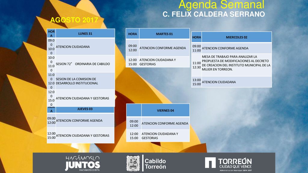 Agenda Semanal AGOSTO 2017 C. FELIX CALDERA SERRANO Cabildo Torreón
