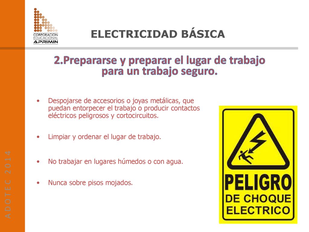 2.Prepararse y preparar el lugar de trabajo para un trabajo seguro.