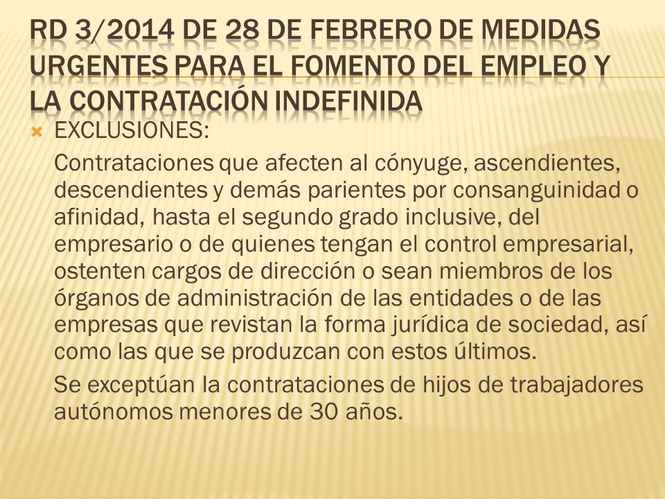 RD 3/2014 DE 28 DE FEBRERO DE MEDIDAS URGENTES PARA EL FOMENTO DEL EMPLEO Y LA CONTRATACIÓN INDEFINIDA