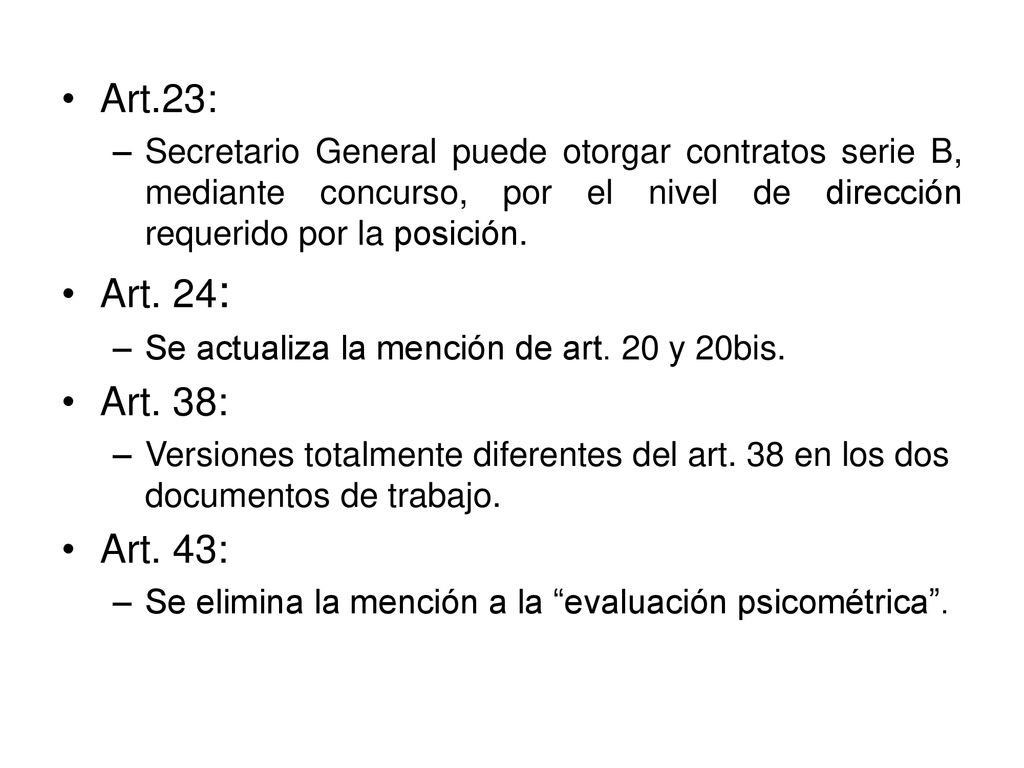 Art.23: Secretario General puede otorgar contratos serie B, mediante concurso, por el nivel de dirección requerido por la posición.