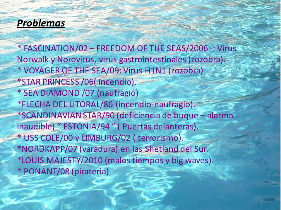 Problemas * FASCINATION/02 – FREEDOM OF THE SEAS/2006 -; Virus Norwalk y Norovirus, virus gastrointestinales (zozobra).