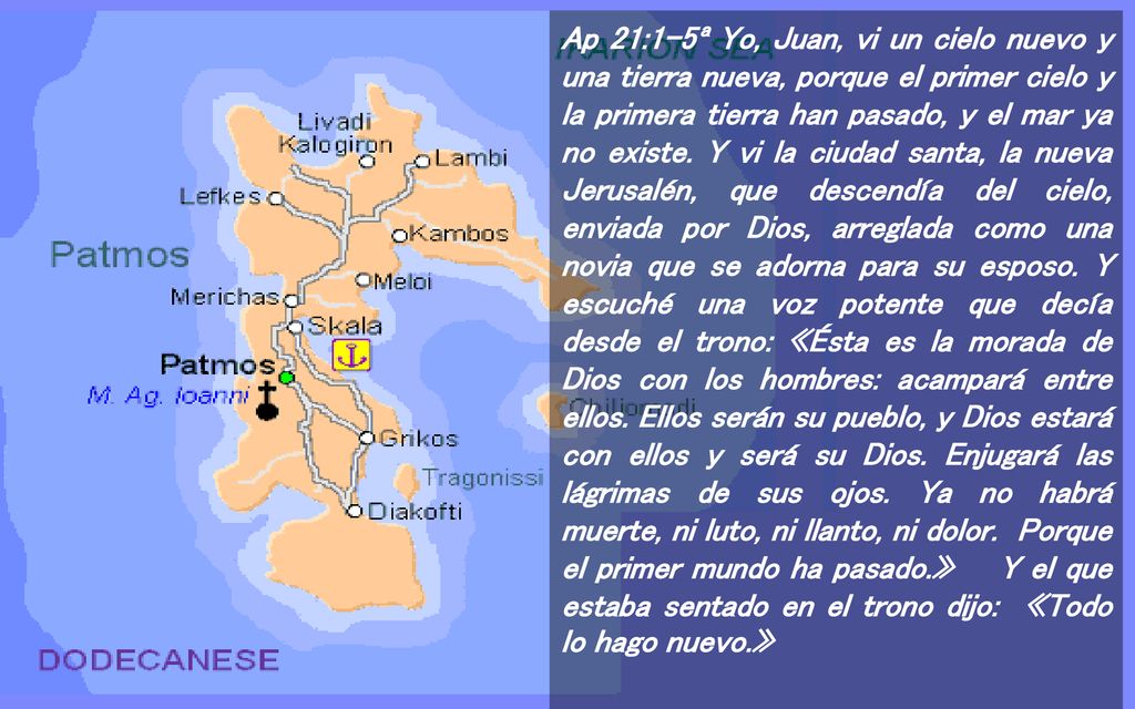 Ap 21:1-5ª Yo, Juan, vi un cielo nuevo y una tierra nueva, porque el primer cielo y la primera tierra han pasado, y el mar ya no existe.