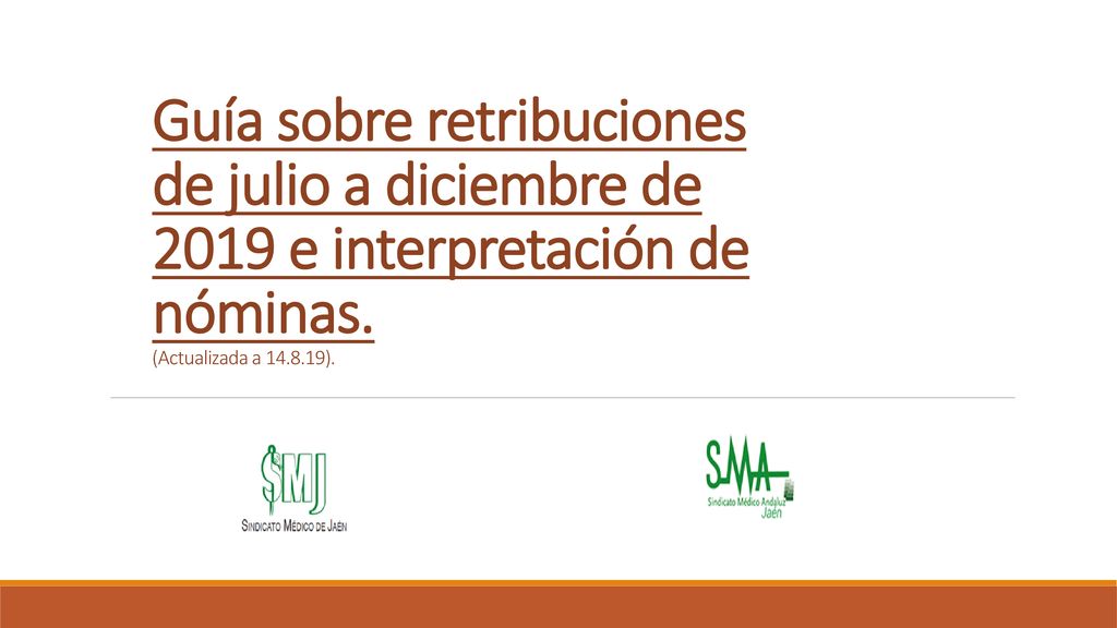 Guía sobre retribuciones de julio a diciembre de 2019 e interpretación de nóminas.