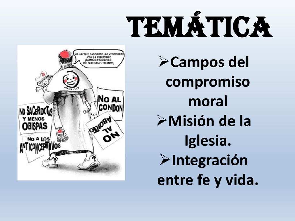 Campos del compromiso moral Integración entre fe y vida.