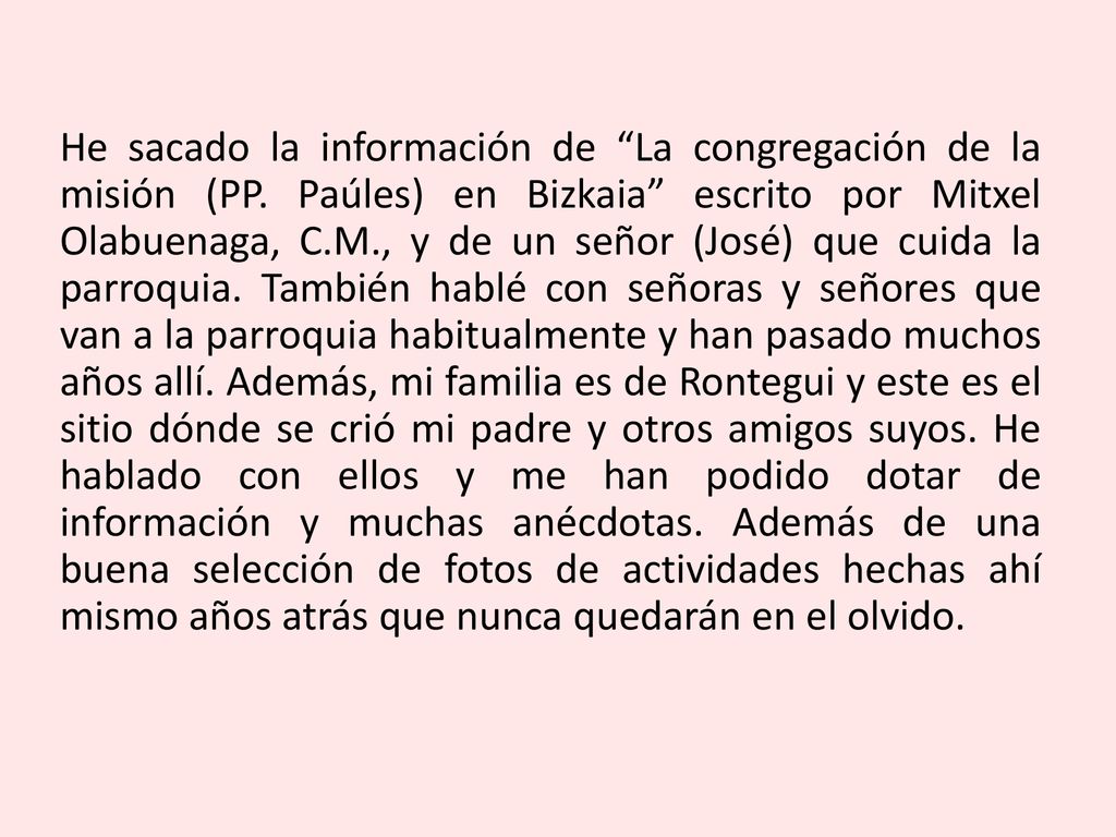 He sacado la información de La congregación de la misión (PP