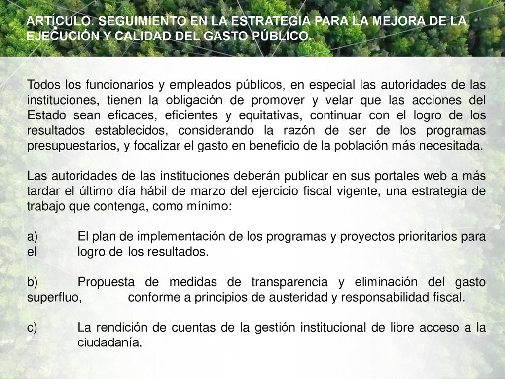 ARTÍCULO. SEGUIMIENTO EN LA ESTRATEGIA PARA LA MEJORA DE LA EJECUCIÓN Y CALIDAD DEL GASTO PÚBLICO.