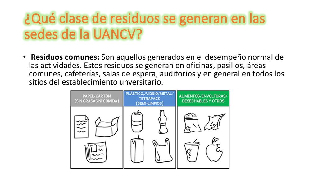 ¿Qué clase de residuos se generan en las sedes de la UANCV