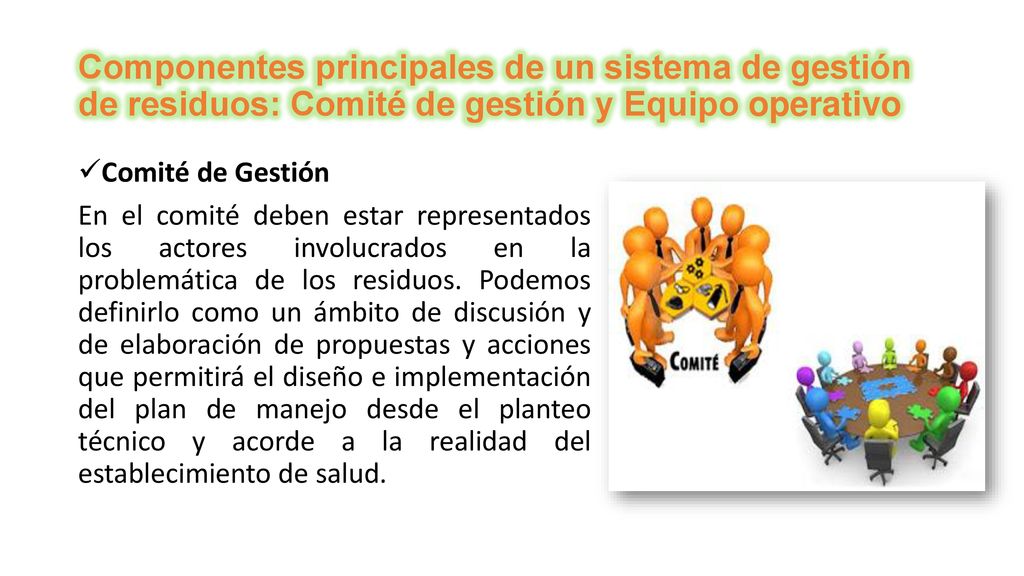 Componentes principales de un sistema de gestión de residuos: Comité de gestión y Equipo operativo