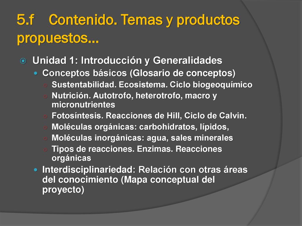 5.f Contenido. Temas y productos propuestos…