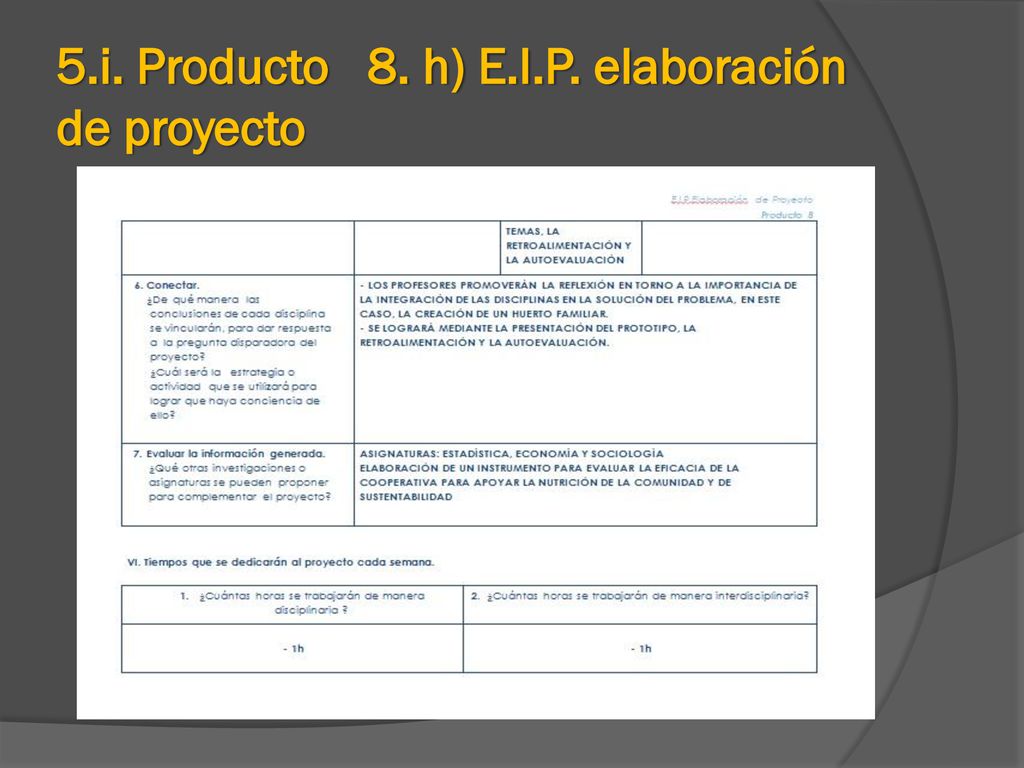 5.i. Producto 8. h) E.I.P. elaboración de proyecto