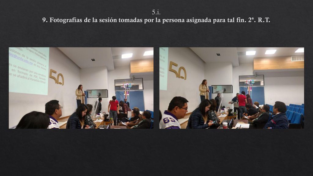 5.i. 9. Fotografías de la sesión tomadas por la persona asignada para tal fin. 2ª. R.T.