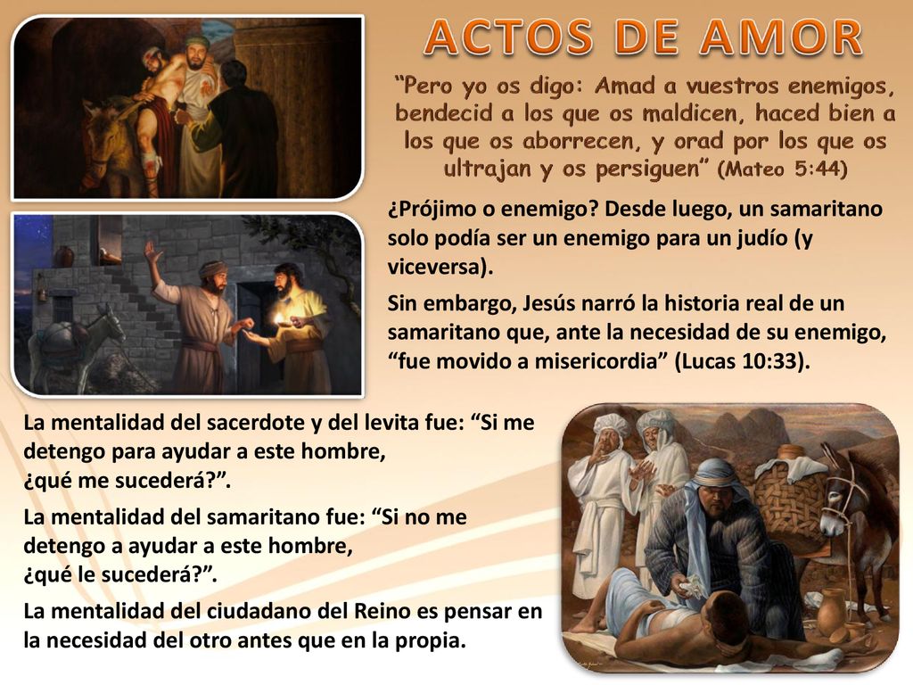 ¿Prójimo o enemigo Desde luego, un samaritano solo podía ser un enemigo para un judío (y viceversa).