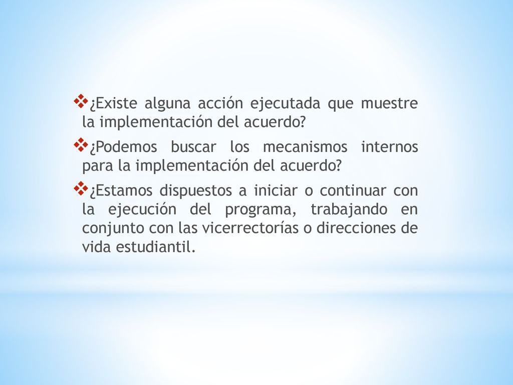 ¿Existe alguna acción ejecutada que muestre la implementación del acuerdo