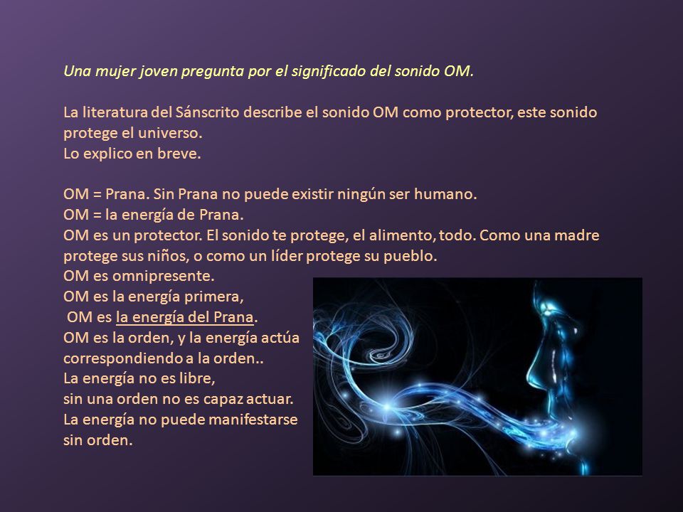 Una mujer joven pregunta por el significado del sonido OM