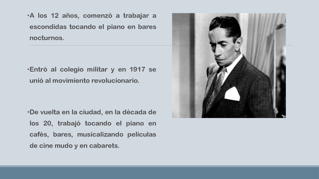 A los 12 años, comenzó a trabajar a escondidas tocando el piano en bares nocturnos.