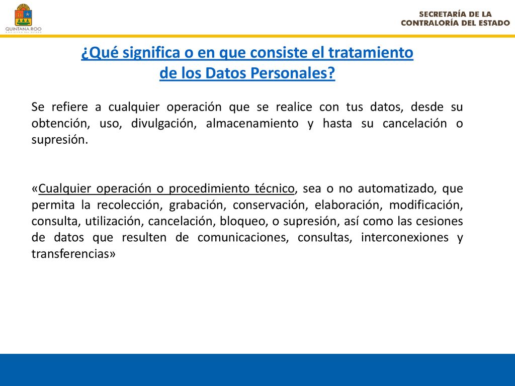 ¿Qué significa o en que consiste el tratamiento de los Datos Personales