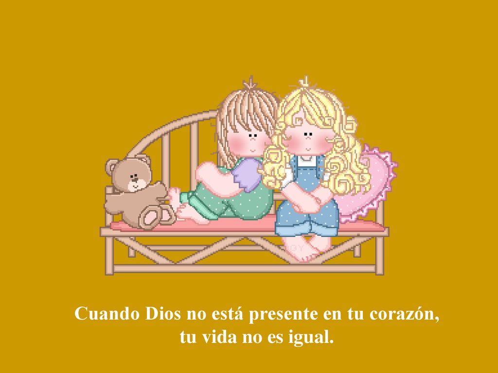 Cuando Dios no está presente en tu corazón, tu vida no es igual.