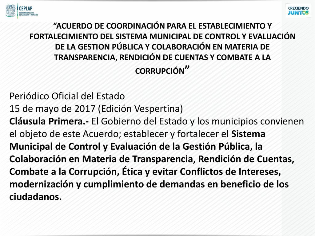 ACUERDO DE COORDINACIÓN PARA EL ESTABLECIMIENTO Y FORTALECIMIENTO DEL SISTEMA MUNICIPAL DE CONTROL Y EVALUACIÓN DE LA GESTION PÚBLICA Y COLABORACIÓN EN MATERIA DE TRANSPARENCIA, RENDICIÓN DE CUENTAS Y COMBATE A LA CORRUPCIÓN