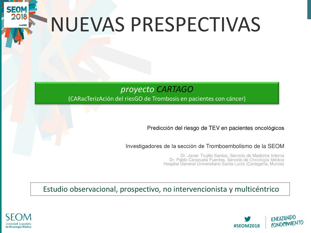 NUEVAS PRESPECTIVAS proyecto CARTAGO (CARacTerizAción del riesGO de Trombosis en pacientes con cáncer)