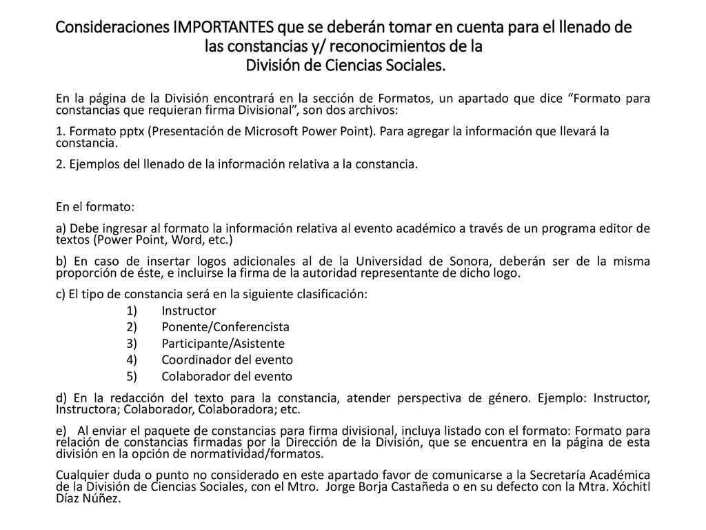 Consideraciones IMPORTANTES que se deberán tomar en cuenta para el llenado de las constancias y/ reconocimientos de la División de Ciencias Sociales.