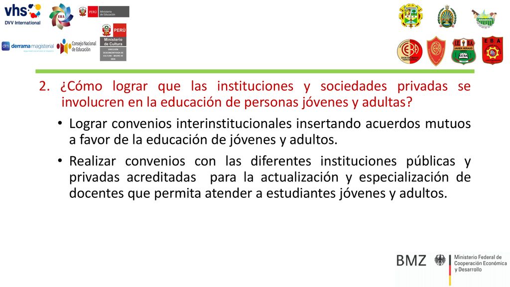 2. ¿Cómo lograr que las instituciones y sociedades privadas se involucren en la educación de personas jóvenes y adultas