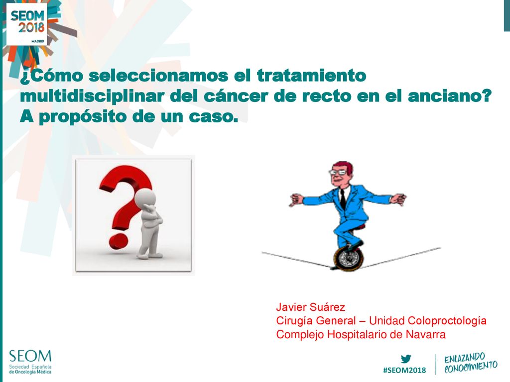 ¿Cómo seleccionamos el tratamiento multidisciplinar del cáncer de recto en el anciano