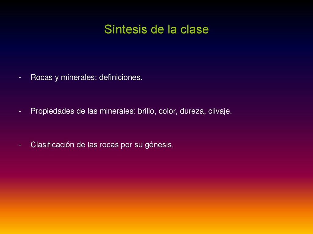 Síntesis de la clase Rocas y minerales: definiciones.