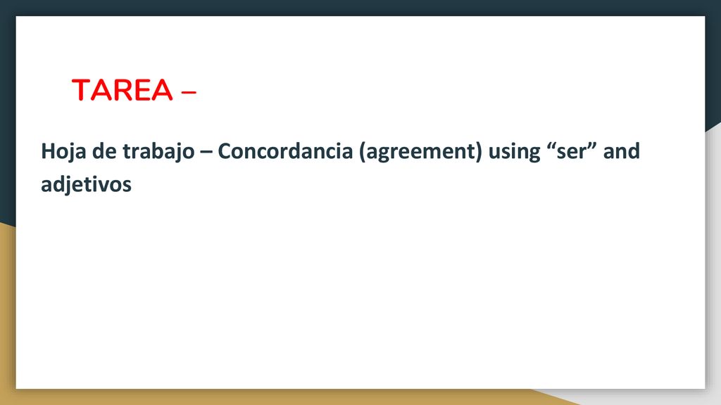 TAREA – Hoja de trabajo – Concordancia (agreement) using ser and adjetivos