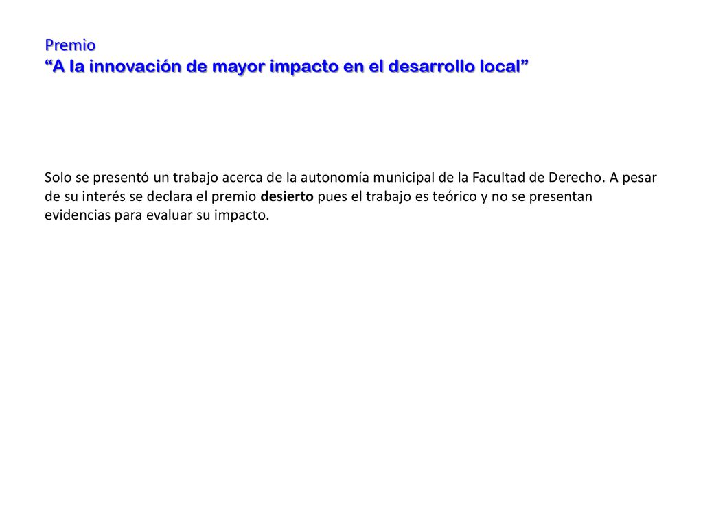 A la innovación de mayor impacto en el desarrollo local