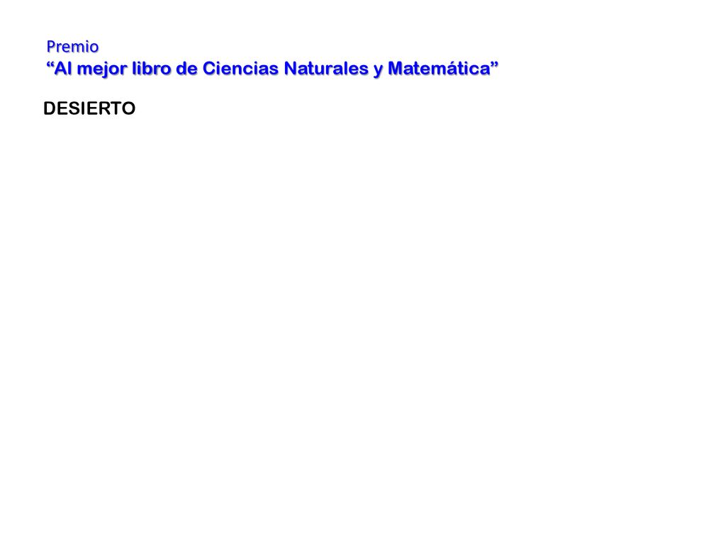 Premio Al mejor libro de Ciencias Naturales y Matemática DESIERTO