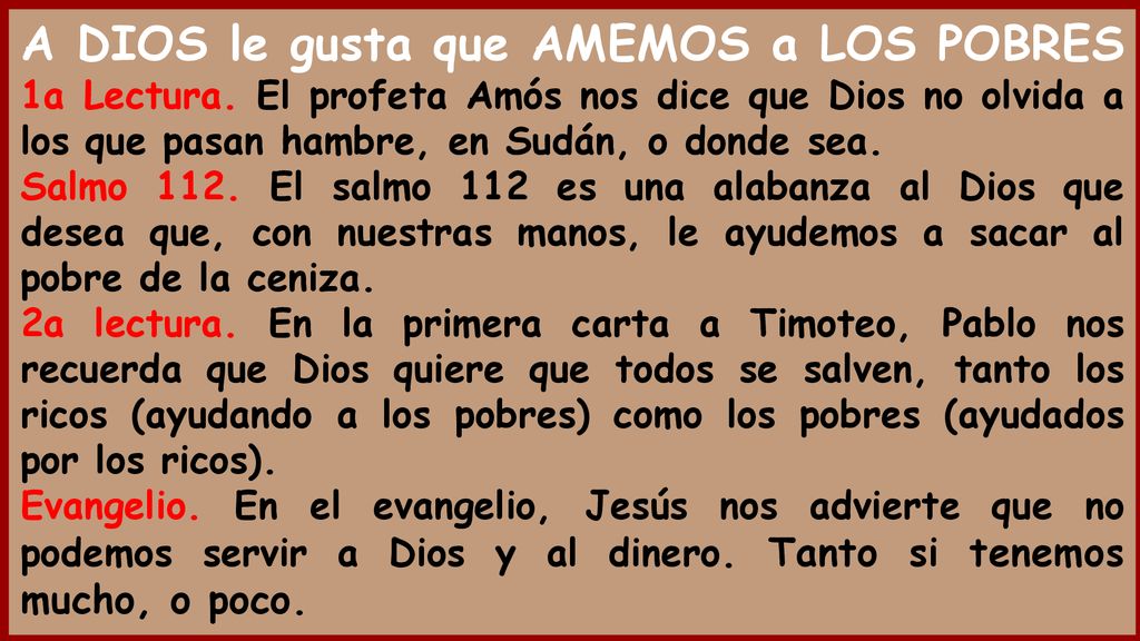A DIOS le gusta que AMEMOS a LOS POBRES 1a Lectura