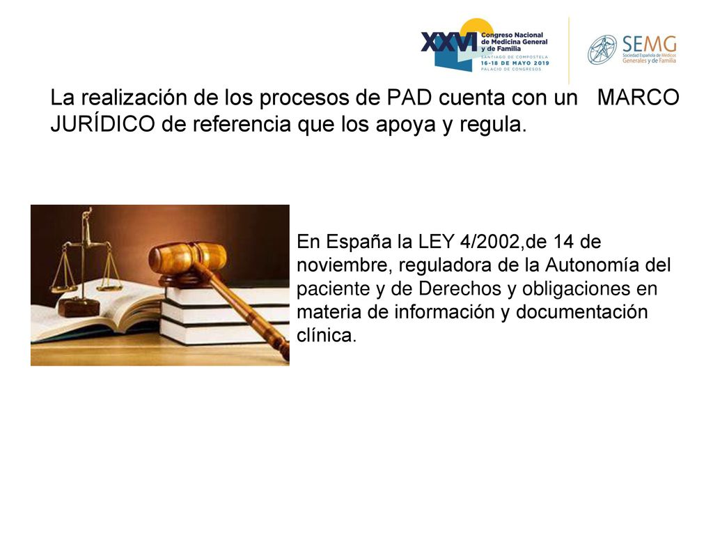 La realización de los procesos de PAD cuenta con un MARCO JURÍDICO de referencia que los apoya y regula.