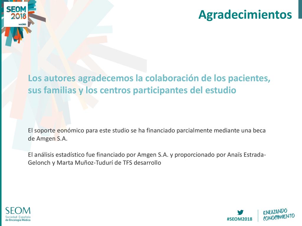 Agradecimientos Los autores agradecemos la colaboración de los pacientes, sus familias y los centros participantes del estudio.