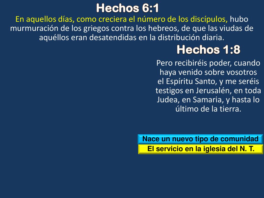 Nace un nuevo tipo de comunidad El servicio en la iglesia del N. T.