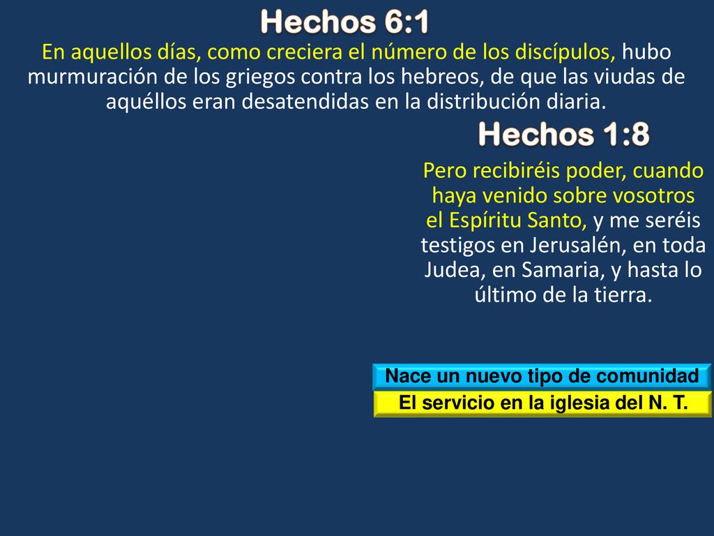 Nace un nuevo tipo de comunidad El servicio en la iglesia del N. T.