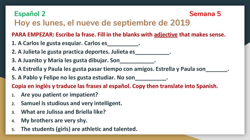 Español 2 Semana 5 Hoy es lunes, el nueve de septiembre de 2019