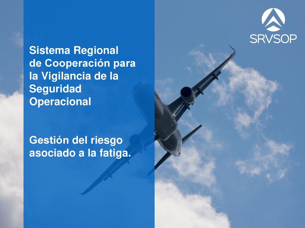 Sistema Regional de Cooperación para. la Vigilancia de la. Seguridad Operacional. Gestión del riesgo.