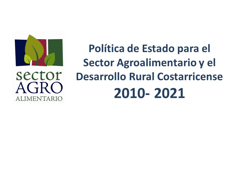 Política de Estado para el Sector Agroalimentario y el Desarrollo Rural Costarricense