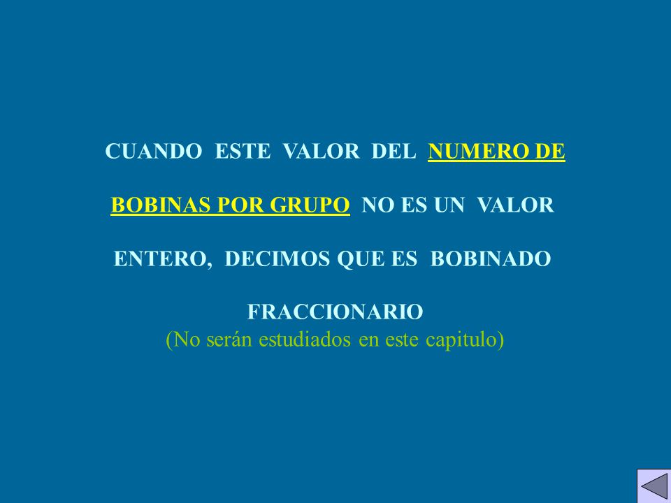 CUANDO ESTE VALOR DEL NUMERO DE BOBINAS POR GRUPO NO ES UN VALOR