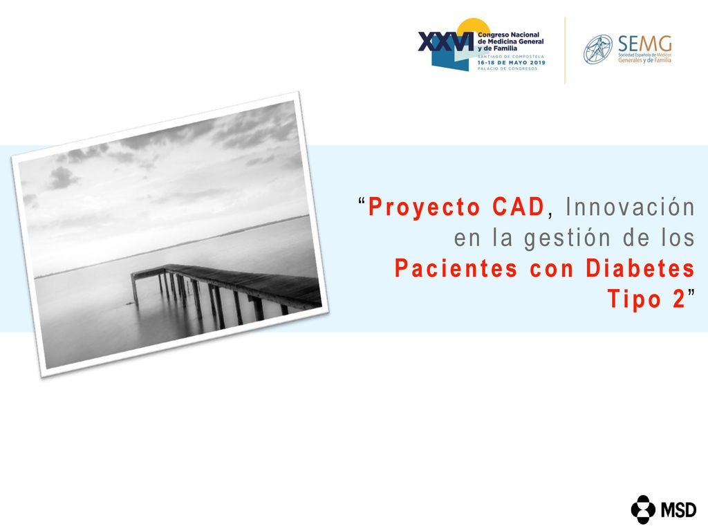 Proyecto CAD, Innovación en la gestión de los Pacientes con Diabetes Tipo 2